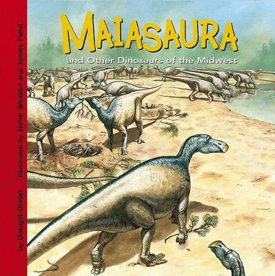 Book cover for Maiasaura and Other Dinosaurs of the Midwest
