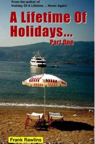 Cover of A Lifetime of Holidays ... Part One