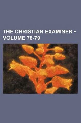 Cover of The Christian Examiner (Volume 78-79)