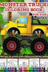 Book cover for Trucks Planes And Cars Coloring Book-Monster Trucks Coloring Book For Kids Age 4-8