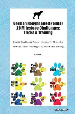 Cover of German Roughhaired Pointer 20 Milestone Challenges