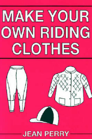 Cover of Make Your Own Riding Equipment