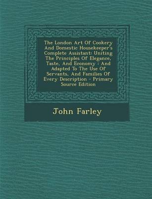 Book cover for The London Art of Cookery and Domestic Housekeeper's Complete Assistant