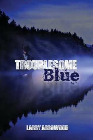 Cover of Troublesome Blue