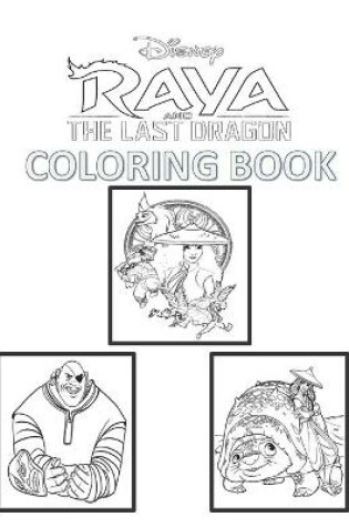 Cover of Raya And The Last Dragon Coloring Book