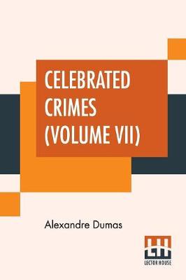 Book cover for Celebrated Crimes (Volume VII)