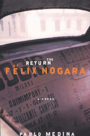 Cover of The Return of Felix Nogara