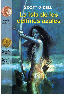 Book cover for La Isla de Los Delfines Azules (Island of the Blue Dolphins)
