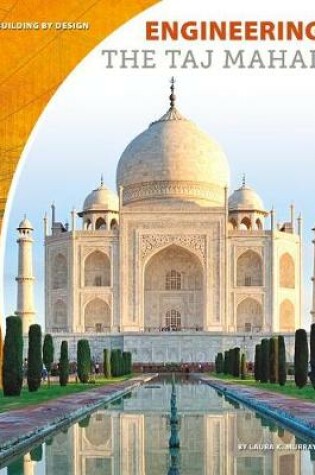 Cover of Engineering the Taj Mahal