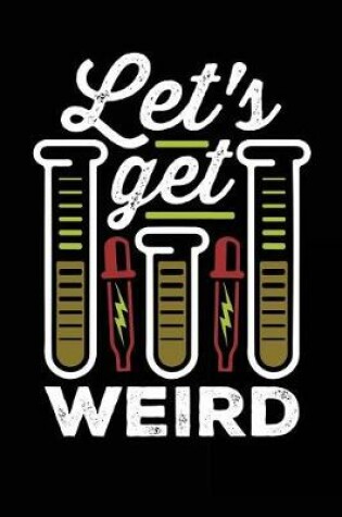 Cover of Let's Get Weird