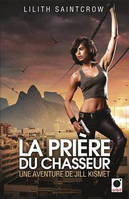 Book cover for La Priere Du Chasseur - Une Aventure de Jill Kismet