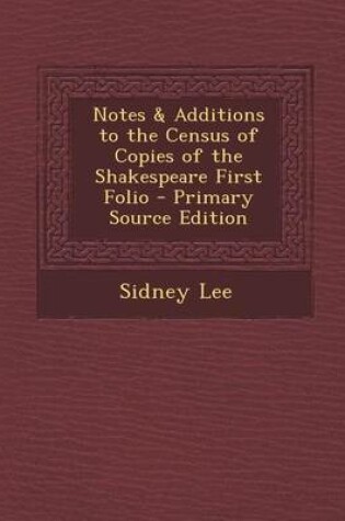 Cover of Notes & Additions to the Census of Copies of the Shakespeare First Folio