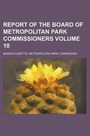 Cover of Report of the Board of Metropolitan Park Commissioners Volume 10