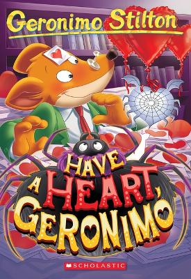 Book cover for Have a Heart, Geronimo
