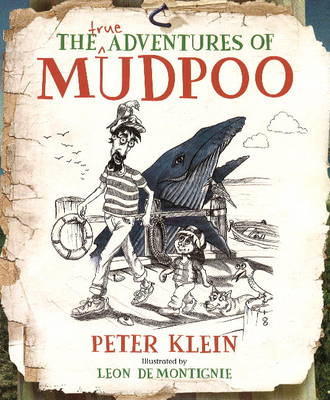 Book cover for The True Adventures of Mudpoo