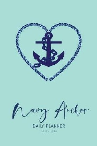 Cover of 2019 2020 15 Months Navy Anchor Daily Planner