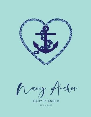 Book cover for 2019 2020 15 Months Navy Anchor Daily Planner
