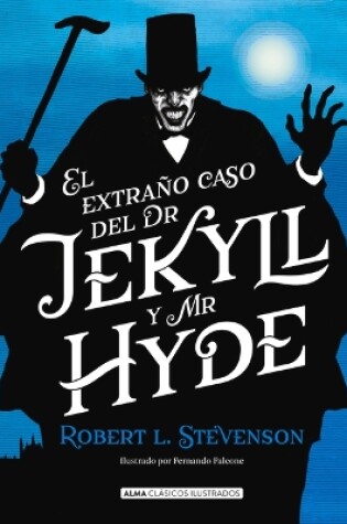 Cover of El Extraño Caso de Dr. Jekyll Y Mr. Hyde