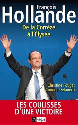 Cover of Les Coulisses D'Une Victoire- de Tulle A L'Elysees