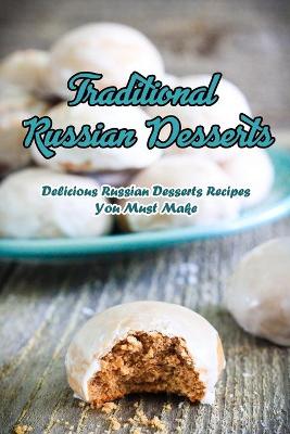 Book cover for Traditional Russian Desserts