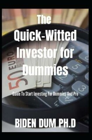 Cover of The Quick-Witted Investor for Dummies