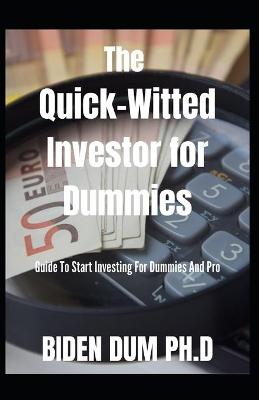 Book cover for The Quick-Witted Investor for Dummies