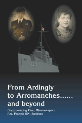Cover of From Ardingly to Arromanches...and Beyond