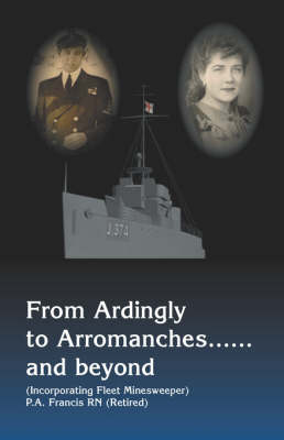 Book cover for From Ardingly to Arromanches...and Beyond
