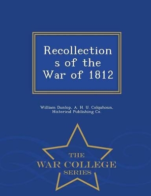 Book cover for Recollections of the War of 1812 - War College Series