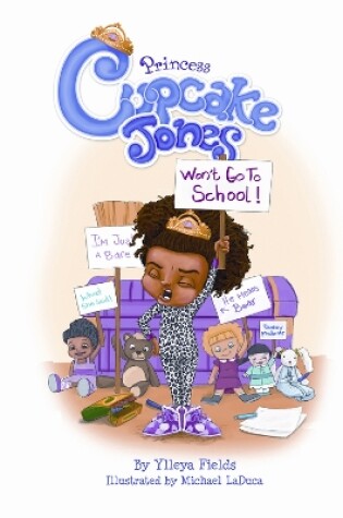 Cover of Princess Cupcake Jones Won't Go to School