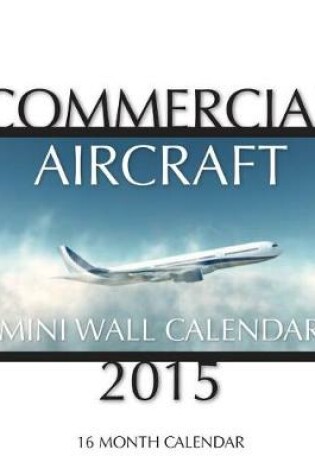 Cover of Classic Aircraft Mini Wall Calendar 2015