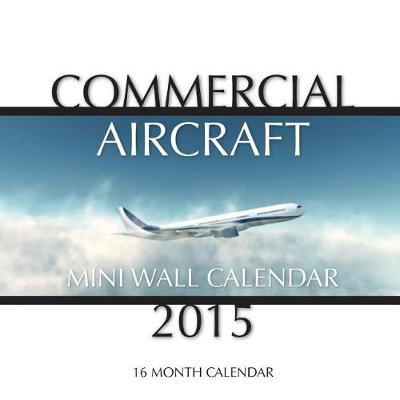 Book cover for Classic Aircraft Mini Wall Calendar 2015