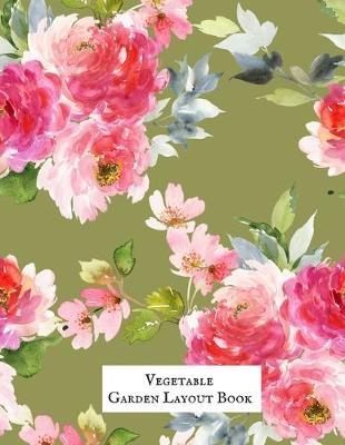Book cover for Vegetable Garden Layout Book
