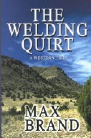 Cover of The Welding Quirt