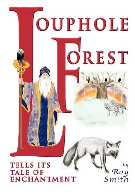 Book cover for Louphole Forest Tells Its Tale of Enchantment