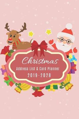 Book cover for 2019 - 2028 Christmas Address List and Card Planner