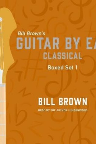 Cover of Guitar by Ear: Classical Box Set 1