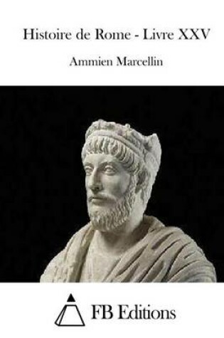 Cover of Histoire de Rome - Livre XXV