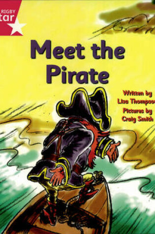 Cover of Pirate Cove Pink Level Fiction: Meet the Pirate