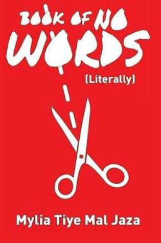 Cover of Book Of No Words (Literally)