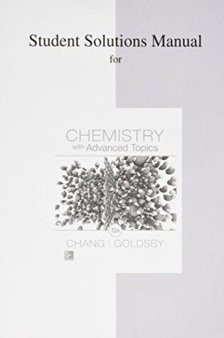 Cover of Student Solutions Manual for Chang Chemistry with Advanced Topics