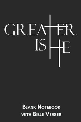 Book cover for Greater is he Blank Notebook with Bible Verses