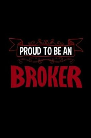 Cover of Proud to be a broker