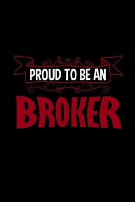 Book cover for Proud to be a broker