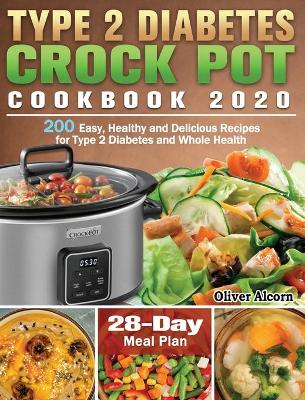 Cover of Type 2 Diabetes Crock Pot Cookbook 2020