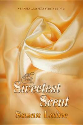 Book cover for The Sweetest Scent
