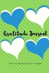 Book cover for Gratitude Journal - Thank You Notebook Journal - 210 pages