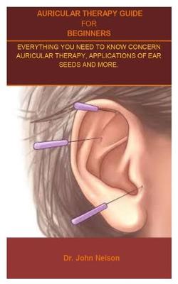 Cover of Auricular Therapy Guide For Beginners