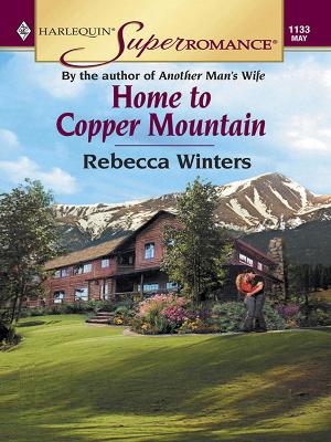 Book cover for Home To Copper Mountain