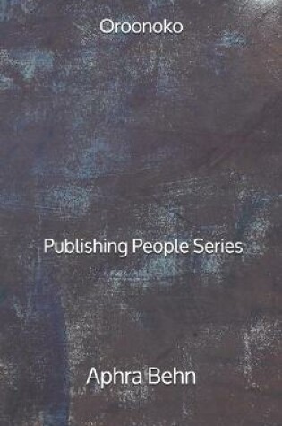 Cover of Oroonoko - Publishing People Series